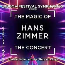 The Magic of Hans Zimmer - The Concert 17.02.2027 Capitol Theater