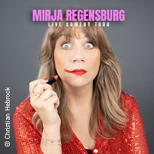 Mirja Regensburg - ALLES WIRD GUT! 11.09.2027 Stadthalle Neuss
