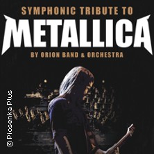 Symphonic Tribute to Metallica - ORION Band & Orchestra feat. Tobias Regner 10.10.2026 Kulturfabrik Krefeld