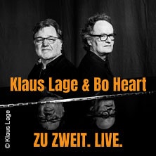 Klaus Lage & Bo Heart - ZU ZWEIT. LIVE 11.04.2027 Kaiser-Friedrich-Halle