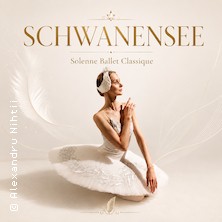 Schwanensee - Solenne Ballet Classique 26.10.2026 Capitol Theater