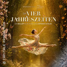 Die Vier Jahreszeiten - Ballett 03.12.2026 CASTELLO Düsseldorf