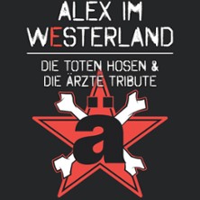Alex im Westerland Live! - Die Toten Hosen & Ärzte Tribute Band 26.09.2026 Neuss - Hamtorkrug