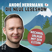 André Herrmann - Nochmal Urlaub mit den Eltern 21.01.2027 Theater im Gründungshaus