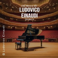 The Music of Ludovico Einaudi - Tribute-Klavierkonzert 30.10.2026 Kaiser-Friedrich-Halle